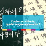 coréen ou chinois, quelle langue apprendre