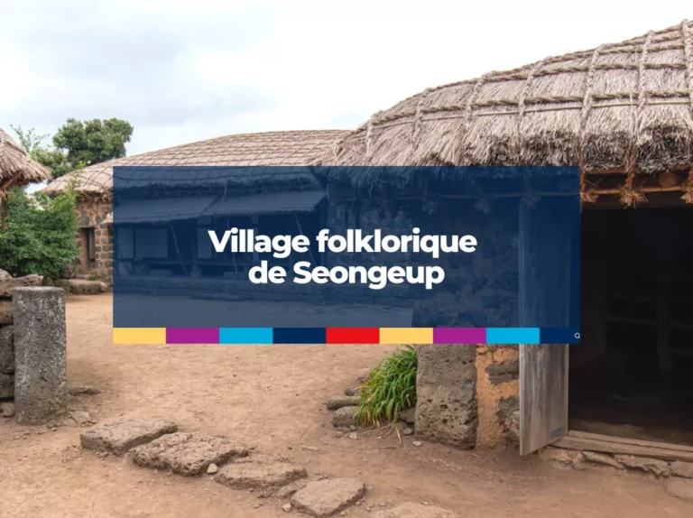 Village folklorique de Seongeup